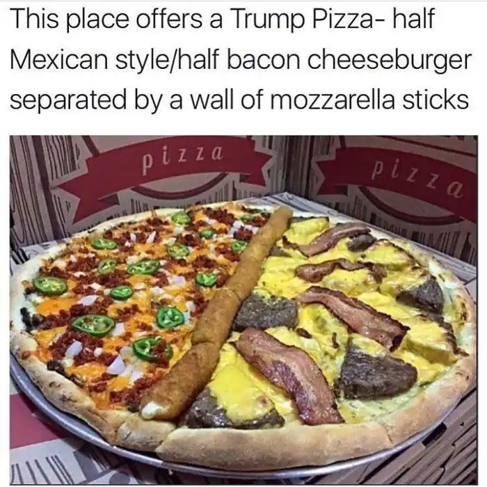A culinary weird product known as the "Trump Pizza," featuring one half Mexican-style toppings and one half bacon cheeseburger, physically separated by a literal "wall" of mozzarella sticks.