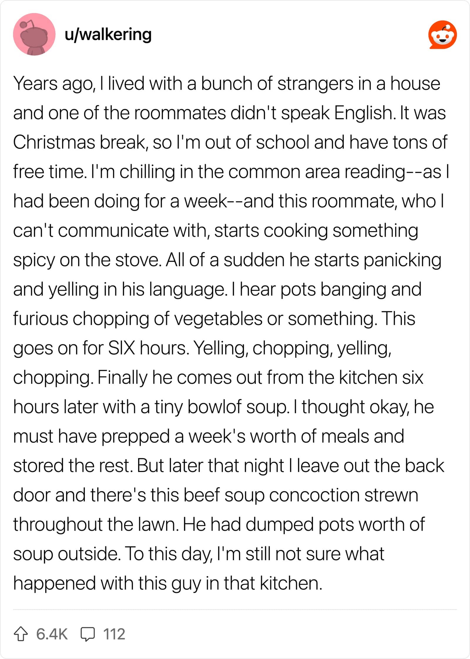 Reddit post by walkering describing a non-English speaking roommate furiously cooking and dumping soup outside.