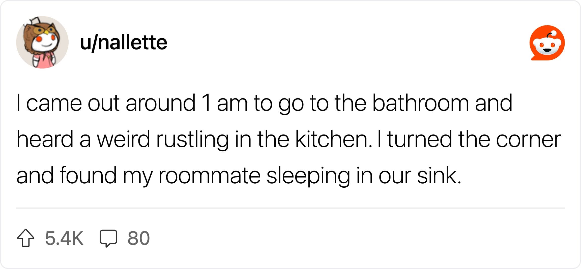 Reddit post by nallette about waking up at 1 am to find a roommate sleeping inside the kitchen sink.