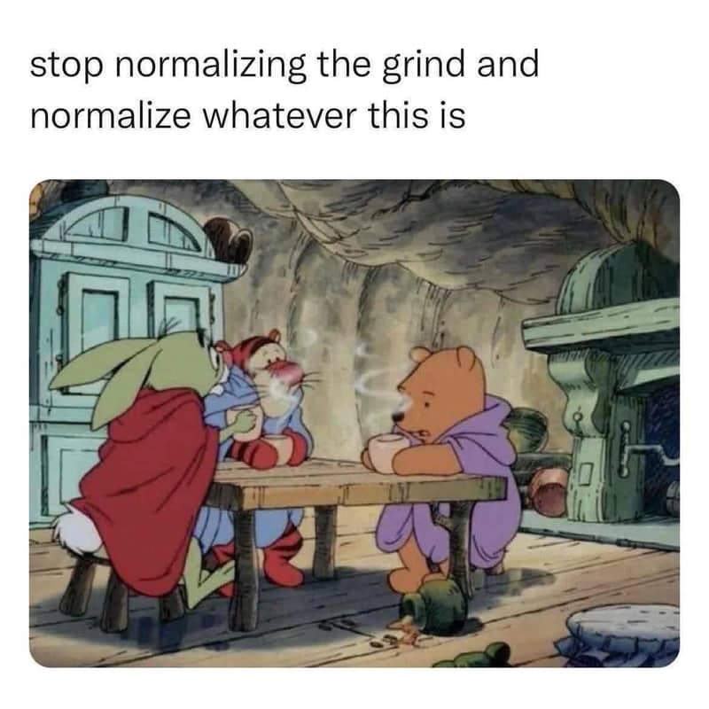 Winnie the Pooh cartoon scene with text advocating for cozy tea time over hustle culture.