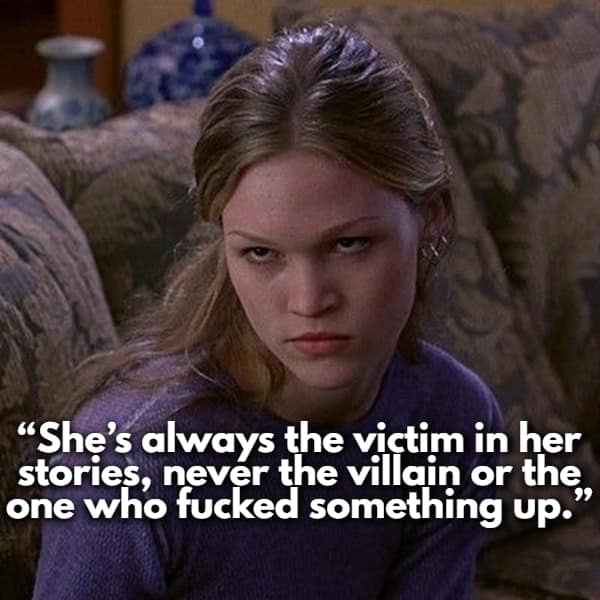 Kat Stratford’s iconic skeptical glare from 10 Things I Hate About You punctuates a women share red flags entry about the "perpetual victim" who is somehow the hero or the martyr in every story, never the villain.