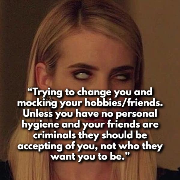 A possessed-looking Emma Roberts from American Horror Story serves as the backdrop for a post where women share red flags regarding partners who try to change you or mock your hobbies and friends.