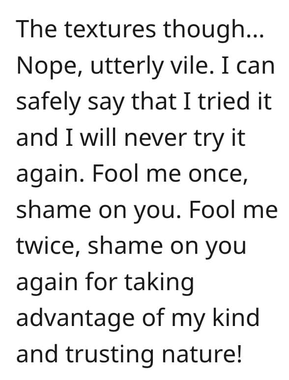 Continuation of a Reddit comment describing a vile food texture experience.