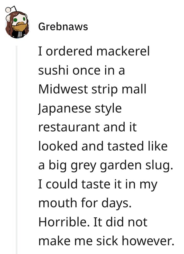 Reddit comment about ordering mackerel sushi from a Midwest strip mall restaurant.