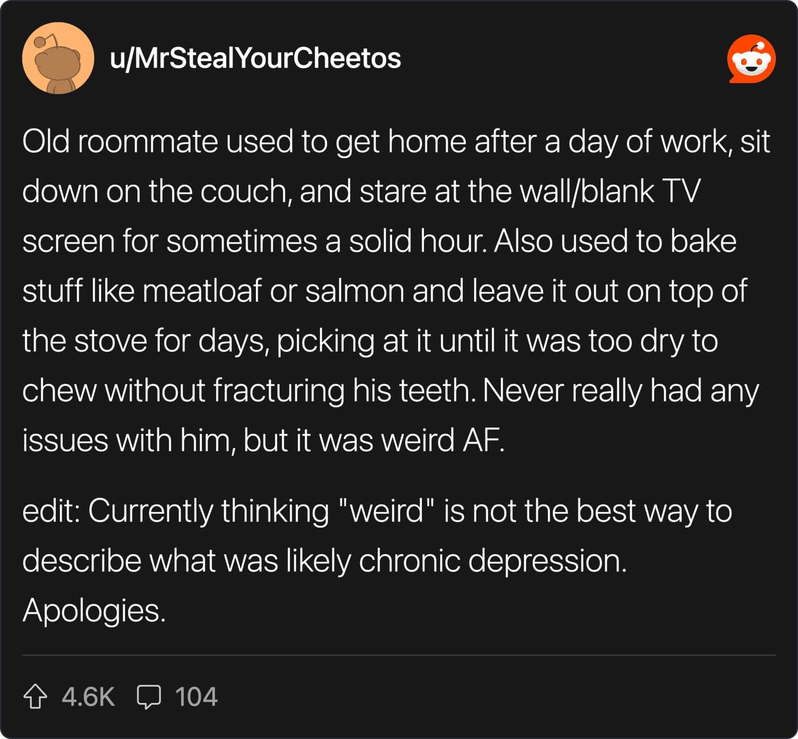 Reddit post about a roommate who stared at blank screens and left meatloaf out for days.