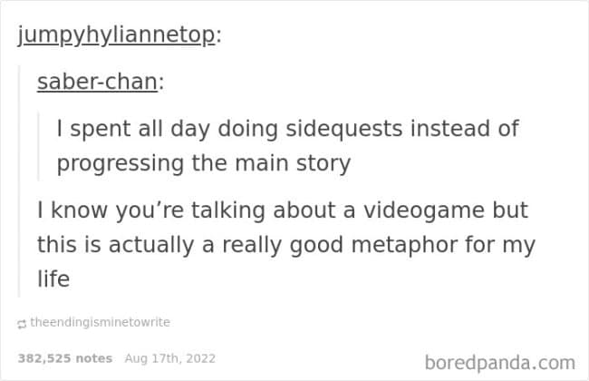A Tumblr-style adulting meme compares spending all day on video game side quests instead of the main story to real life, turning procrastination, errands, and random chores into a painfully accurate metaphor for never advancing the plot.