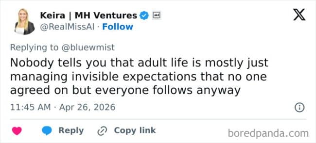 A tweet-style adulthood meme says adult life is mostly managing invisible expectations that no one agreed on but everyone follows anyway, nailing the silent social rulebook behind emails, appointments, RSVPs, and pretending to know what “business casual” means.