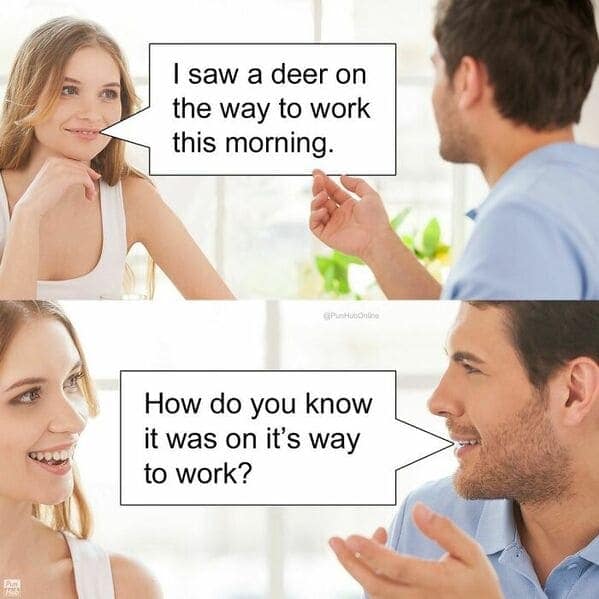conversational animal pun webcomic where a woman mentions seeing a deer on her way to work, leading her partner to ask how she knew the deer was commuting to a corporate job.