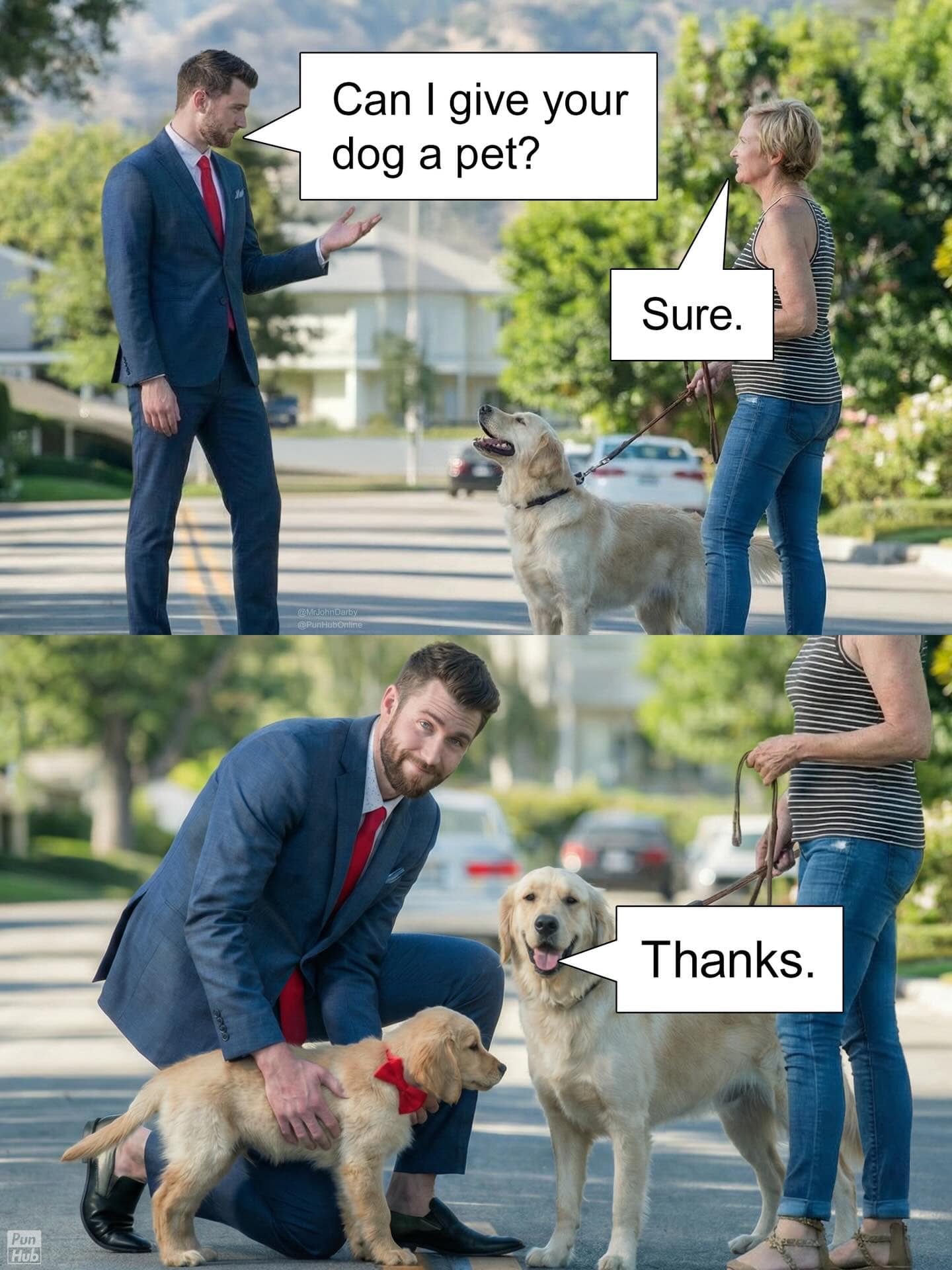 A literalist neighborhood animal pun strip where a man in a suit asks a woman if he can give her dog a pet, only to hand the adult golden retriever its own tiny puppy companion.