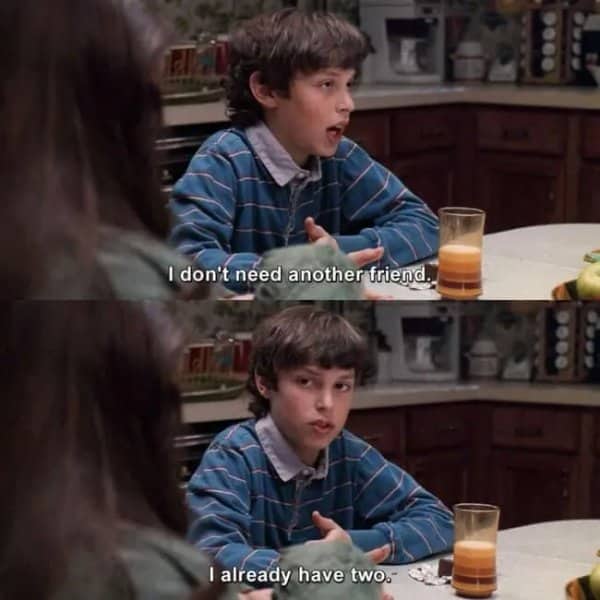 Scene from Freaks and Geeks with Sam Weir stating he already has two friends.