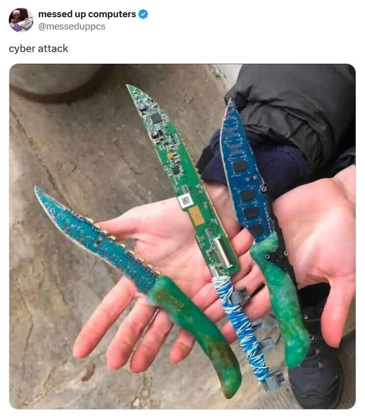 A viral social media post by "messed up computers" serving as a classic meme titled "cyber attack," showing a close-up of a person holding three tactical pocket knives with blades crafted entirely from recycled green and blue computer circuit boards.