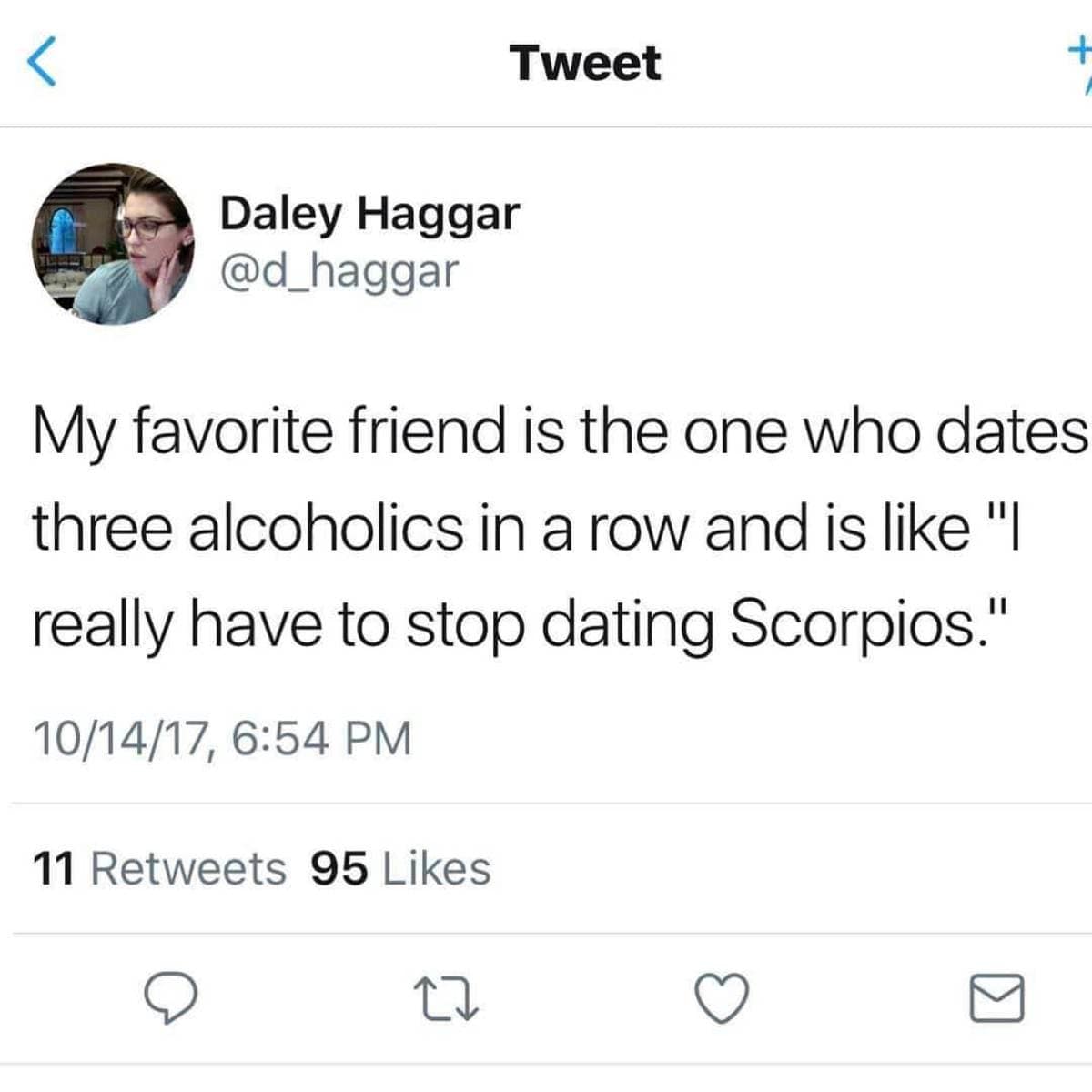 A sharp behavioral text post functions as an excellent relationship classic meme, mocking a friend who dates three consecutive toxic individuals and concludes that her actual issue is dating people born under the Scorpio zodiac sign.