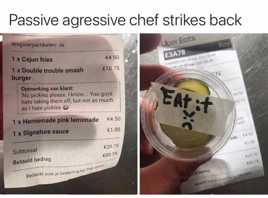 Uber Eats receipt with a no-pickle request next to a plastic condiment cup containing a single pickle wrapped in "EAt :it" masking tape in a petty classic meme.