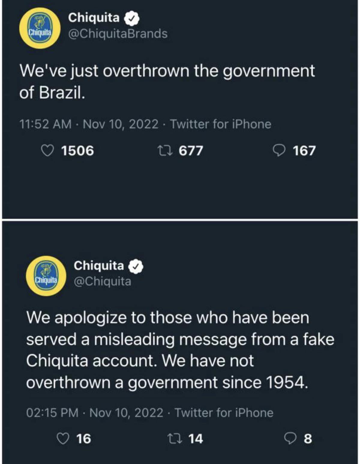 A legendary corporate damage-control incident captured as a classic meme displays a two-part Twitter thread from the official verified Chiquita brand account, reacting to a fake account's claim of a government coup by issuing a hilariously specific clarification: "We have not overthrown a government since 1954."