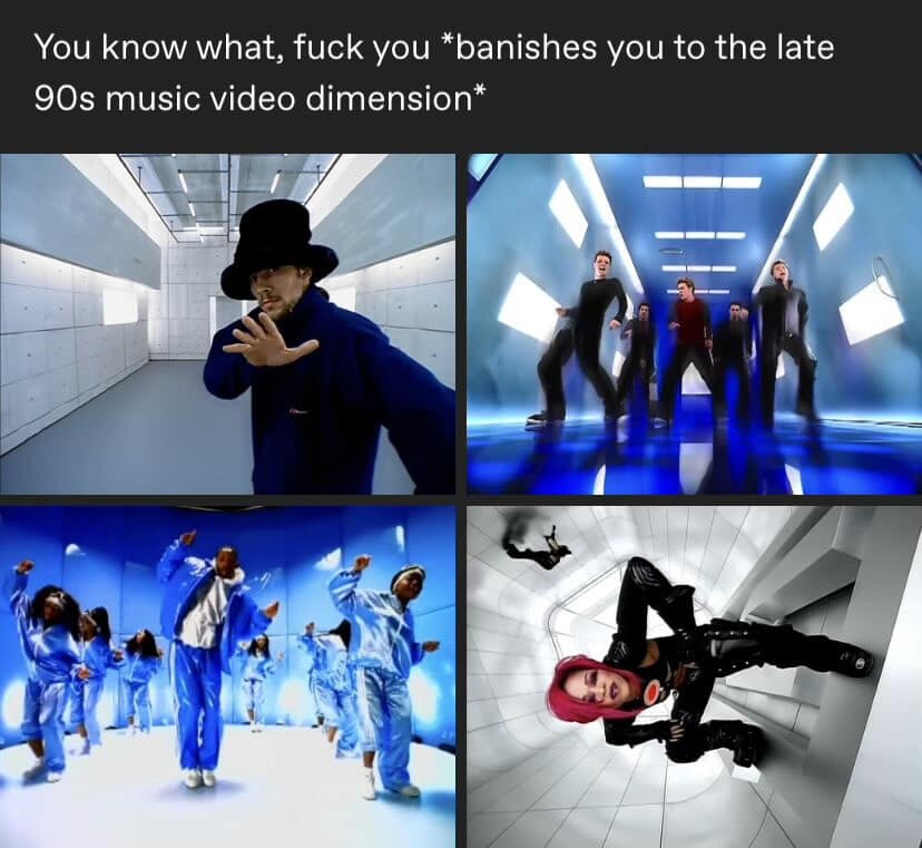A retro pop-culture banishment joke operating as a classic meme displays a four-panel grid of stylized, high-contrast, padded white rooms and neon geometries from late-90s music videos like Jamiroquai's "Virtual Insanity" and the Backstreet Boys' "Larger Than Life," under the text line: "You know what, fuck you *banishes you to the late 90s music video dimension*".