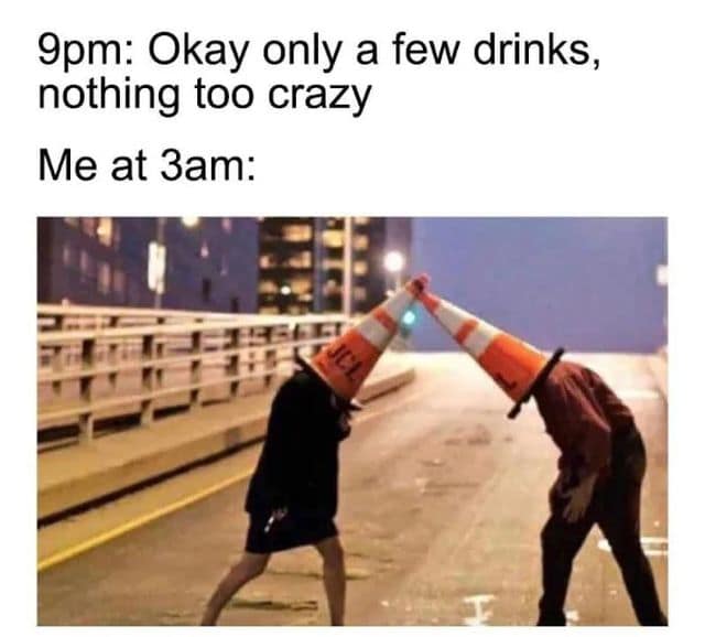 A chaotic classic meme displaying two friends at night on an empty street headbutting each other with orange traffic cones on their heads to show a night out escalating past midnight.
