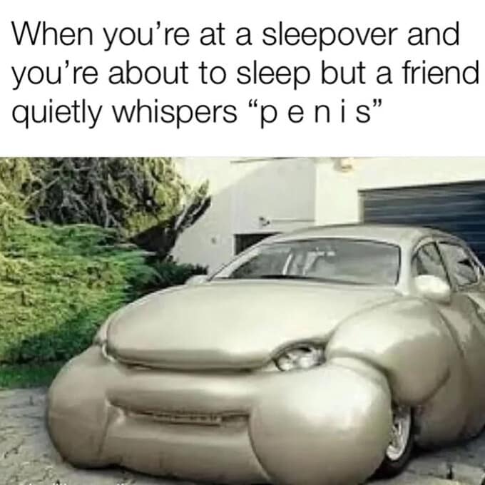 A hilarious sleepover humor post serving as a relatable classic meme describes trying to contain your laughter at midnight while a friend whispers a silly word, paired with a funny image of a silver sedan modified to have completely bloated, bulbous, puffy body panels.
