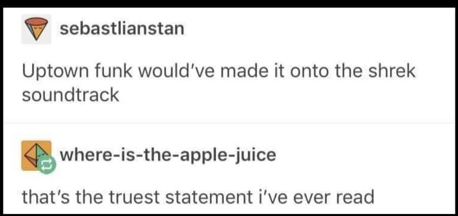 A social text post discussion in a classic meme arguing that Bruno Mars' hit track "Uptown Funk" fits perfectly into an animated Shrek movie soundtrack.