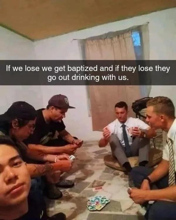 A high-stakes card game snapshot used as a classic meme where young men face off against Mormon missionaries on a tile floor under a caption about baptism vs. drinking wagers.