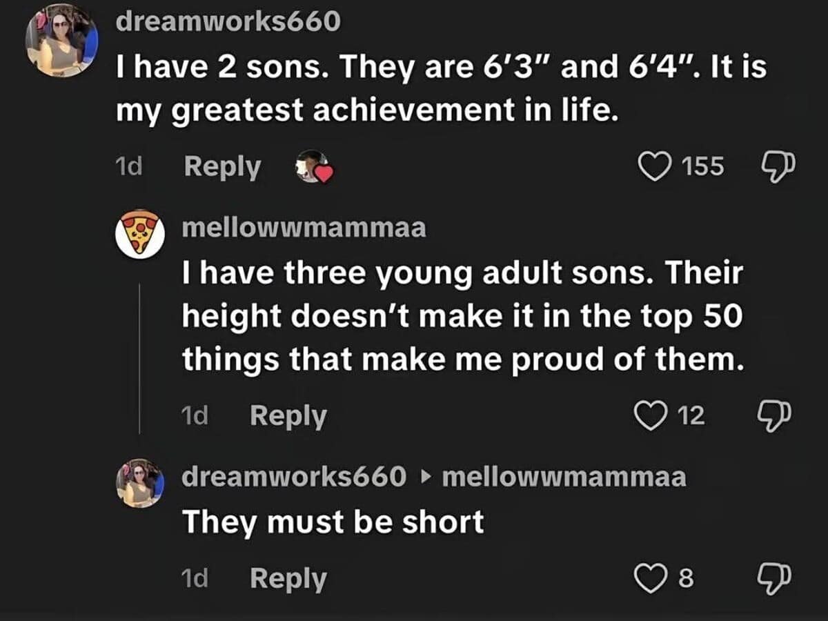A comment block screenshot working as a petty classic memes interaction, where a mother showing off her tall sons shuts down a critical, morally superior reply by typing: "They must be short."