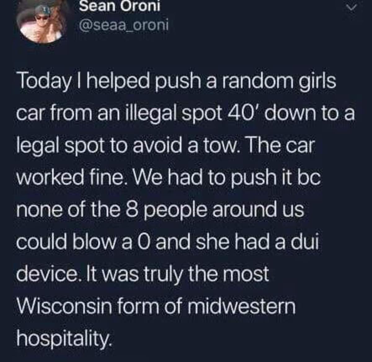A legendary text post archived under best memes, detailing an incredibly Wisconsin story where eight drunk people manually push a girl's perfectly functioning car 40 feet to a legal parking spot because nobody was sober enough to blow a zero into her DUI breathalyzer ignition interlock.