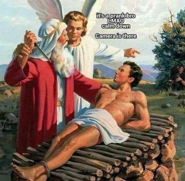 Biblical painting of Abraham and Isaac interrupted by an angel with photoshopped cameraman and prank text overlays.