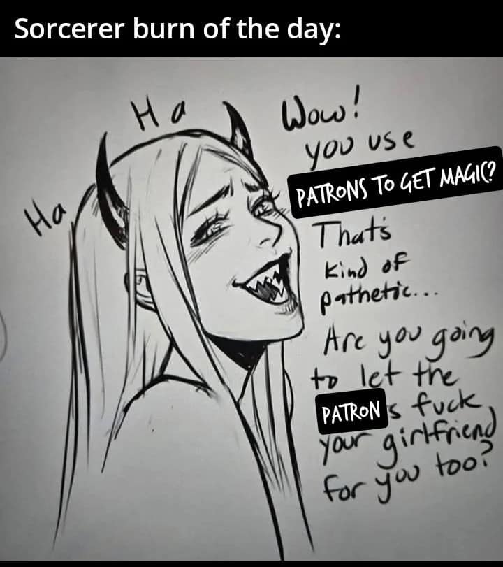 An intense in-character trash-talk panel functioning as a spicy d&d meme showcases a black-and-white line-art drawing of a laughing, horned demon-girl delivering a brutal insult to a teammate, mocking a Warlock's complete reliance on outsourced eldritch sugar-daddies for their magical powers compared to a Sorcerer's natural lineage.