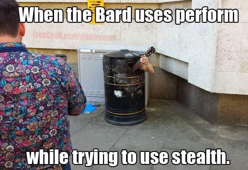 A real-world street photograph configured as a dnd meme showing a performer completely hidden inside a black public trash bin, sticking a guitar neck out of the flap to play music under text about bards combining performance and stealth checks.