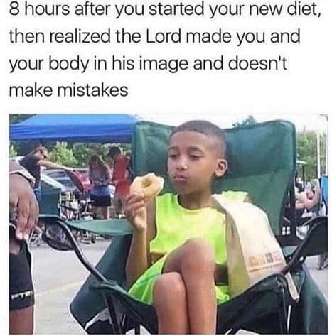 A funny diet-themed donut meme showing a young boy looking completely content in a green folding lawn chair while eating a fresh pastry out of a brown paper bag. The text reads, "8 hours after you started your new diet, then realized the Lord made you and your body in his image and doesn't make mistakes."