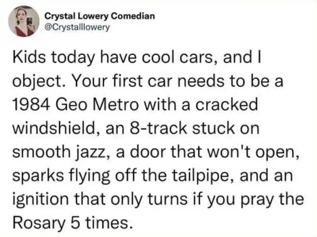 Humorous driving meme detailing the struggles of driving a terrible first car.