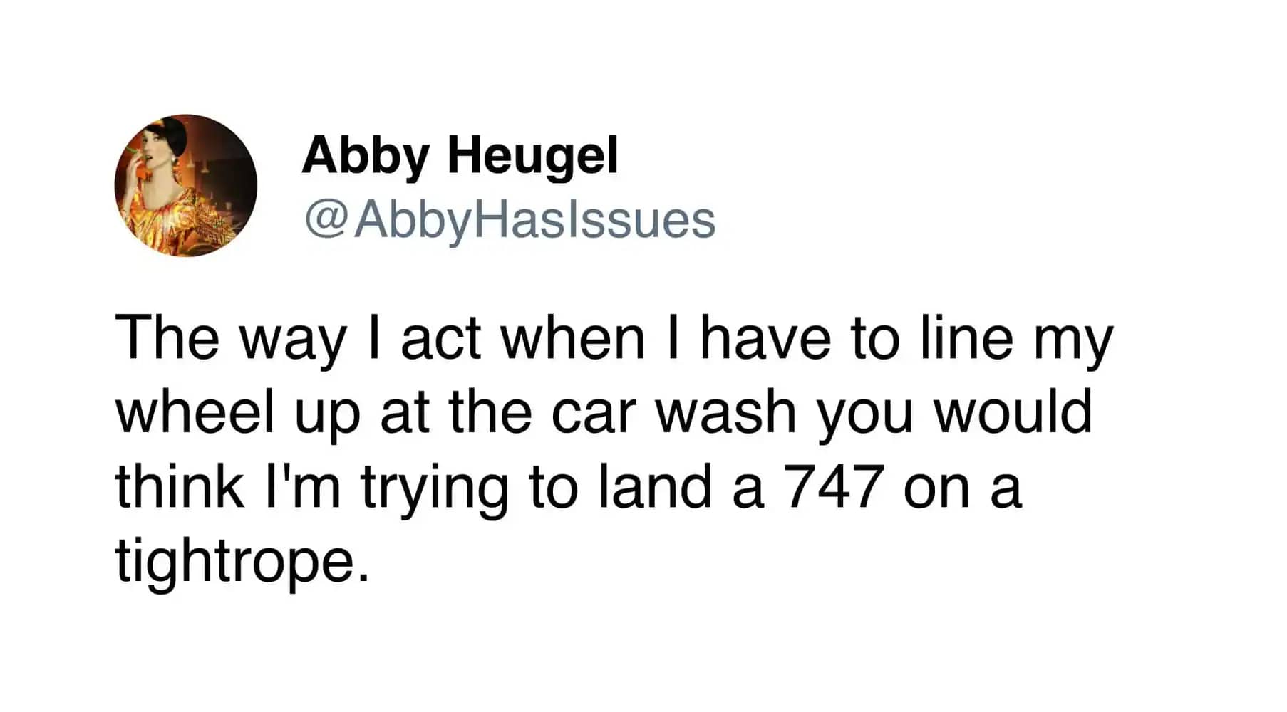 Relatable car wash meme about lining up tires like landing a commercial airplane.