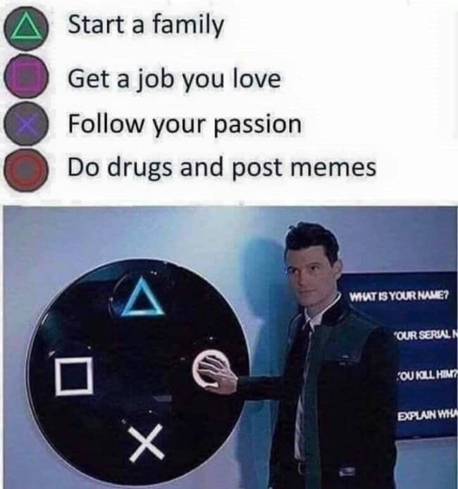 Connor from Detroit Become Human pressing red button labeled do drugs and post edgy memes.
