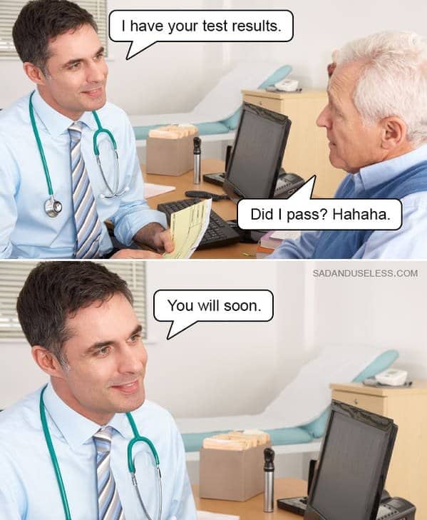 Doctor telling an elderly patient they will pass away in a dark medical edgy meme.