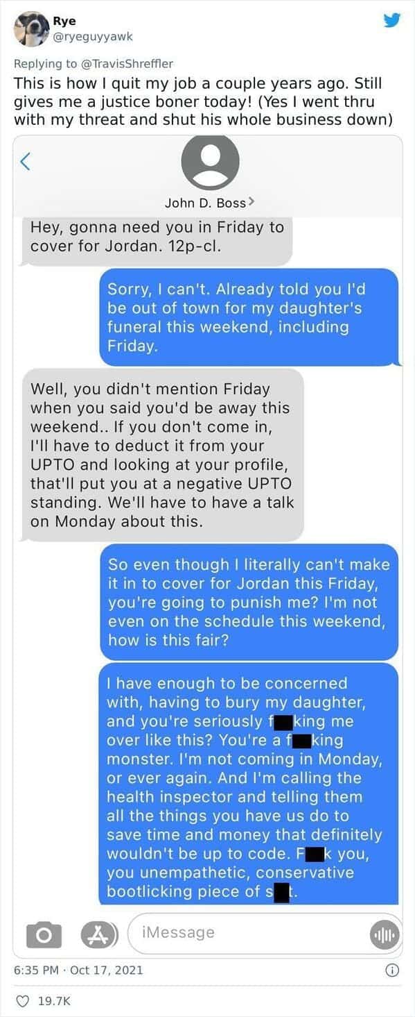 An employee quitting text message thread shared on Twitter by user Rye, showing a horrific manager trying to penalize an employee's unpaid time off (UPTO) for missing a Friday shift to attend their own daughter's funeral. The employee fires back, calling the boss a monster, quitting immediately, and promising to report the business to the health inspector.