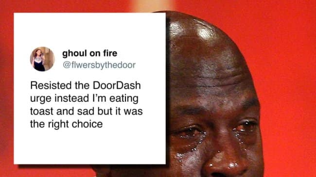 Food delivery meme featuring a tweet about resisting the DoorDash urge and eating toast instead, placed over a dramatic crying reaction image, capturing the emotional devastation of making the financially responsible meal choice.