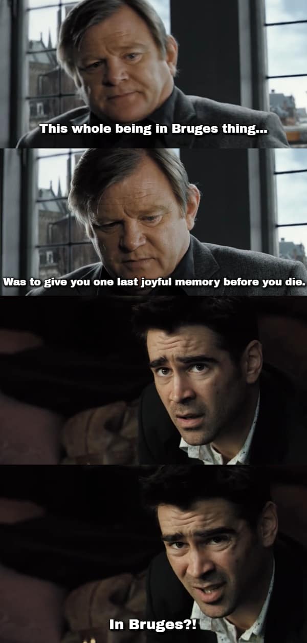 A dark, ironic two-panel frame highlighting a somber funny In Bruges quote where Ken gently explains that his execution trip was structured to give Ray one last beautiful memory before he dies, prompting a horrified, disgusted look from Ray as he spits back, "In Bruges?!".