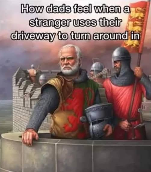Medieval knight standing on a castle wall overlooking his property funny protective dad meme.