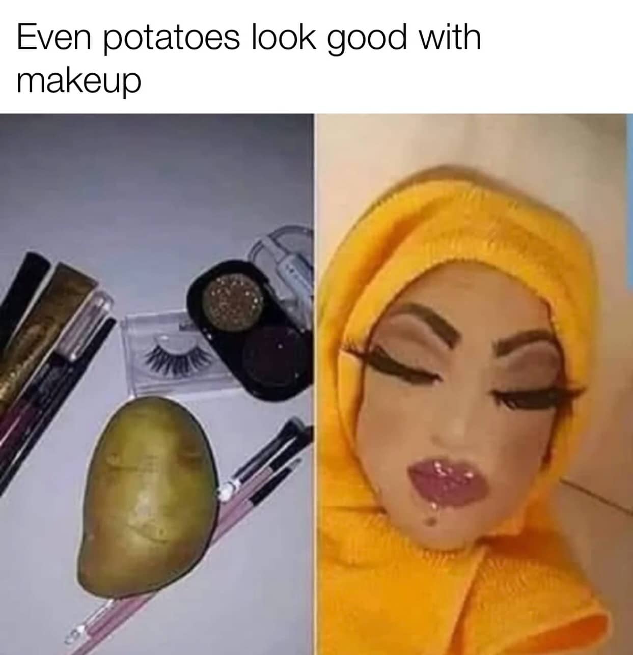 Before and after transformation showing a potato looking glamorous with full makeup applied.