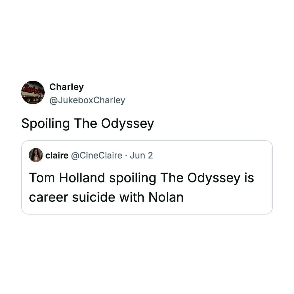 Cinematic industry speculation text block regarding director Christopher Nolan inside a funny quote tweet by Charley.