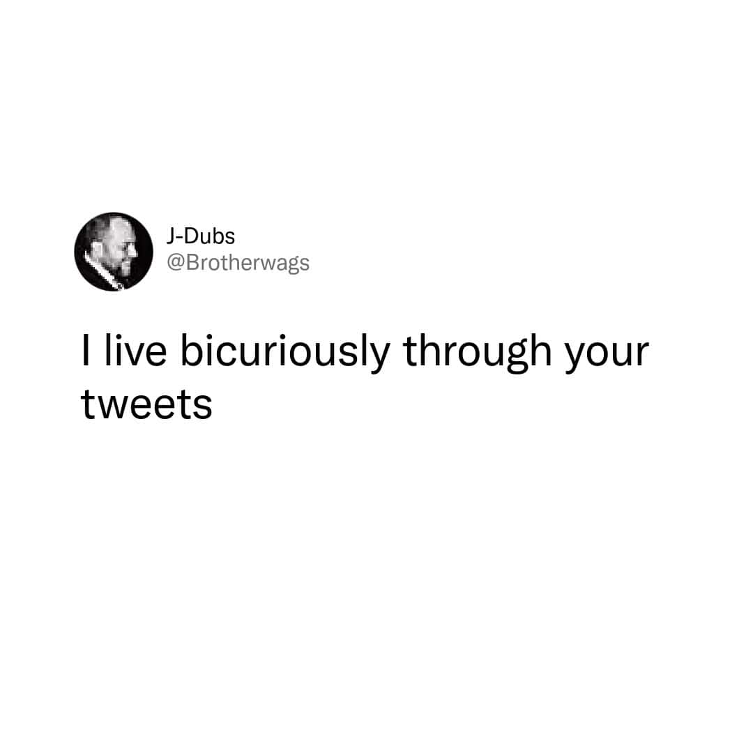 A hilarious vocabulary mix-up operating as a grammar meme highlights a short text post by user @Brotherwags admitting to a friend, "I live bicuriously through your tweets," completely botching the intended word "vicariously."