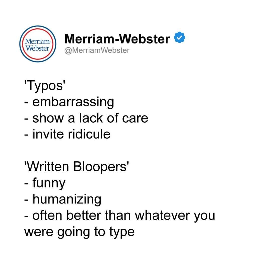 A clever public relations rebrand serving as an official grammar meme captures a social post from the verified Merriam-Webster dictionary account, masterfully reframing embarrassing, care-lacking "Typos" as funny, humanizing, and superior "Written Bloopers."