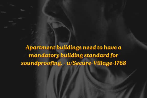 Close-up of a person screaming with text about mandatory apartment building soundproofing standards.