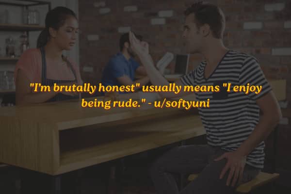 A man aggressively gesturing at a woman at a bar counter with text analyzing brutal honesty.