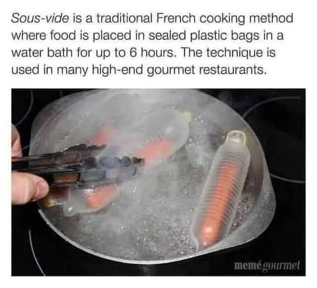 Blursed cooking meme with frankfurters boiling inside condoms as an unhinged sous-vide method.