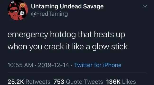 Funny text tweet proposing an emergency hot dog that heats up like a glowstick.