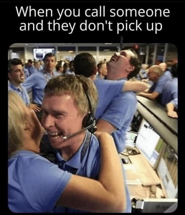 A celebratory introvert meme featuring a NASA mission control room erupting into pure, unbridled joy and triumphant hugging under the bold text, "When you call someone and they don't pick up."