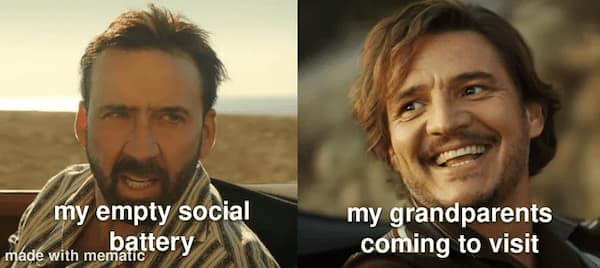 A heartwarming family-dynamic introvert meme using the Nicolas Cage and Pedro Pascal driving template, contrasting a stressed Cage labeled "my empty social battery" against an ecstatically smiling Pascal labeled "my grandparents coming to visit."
