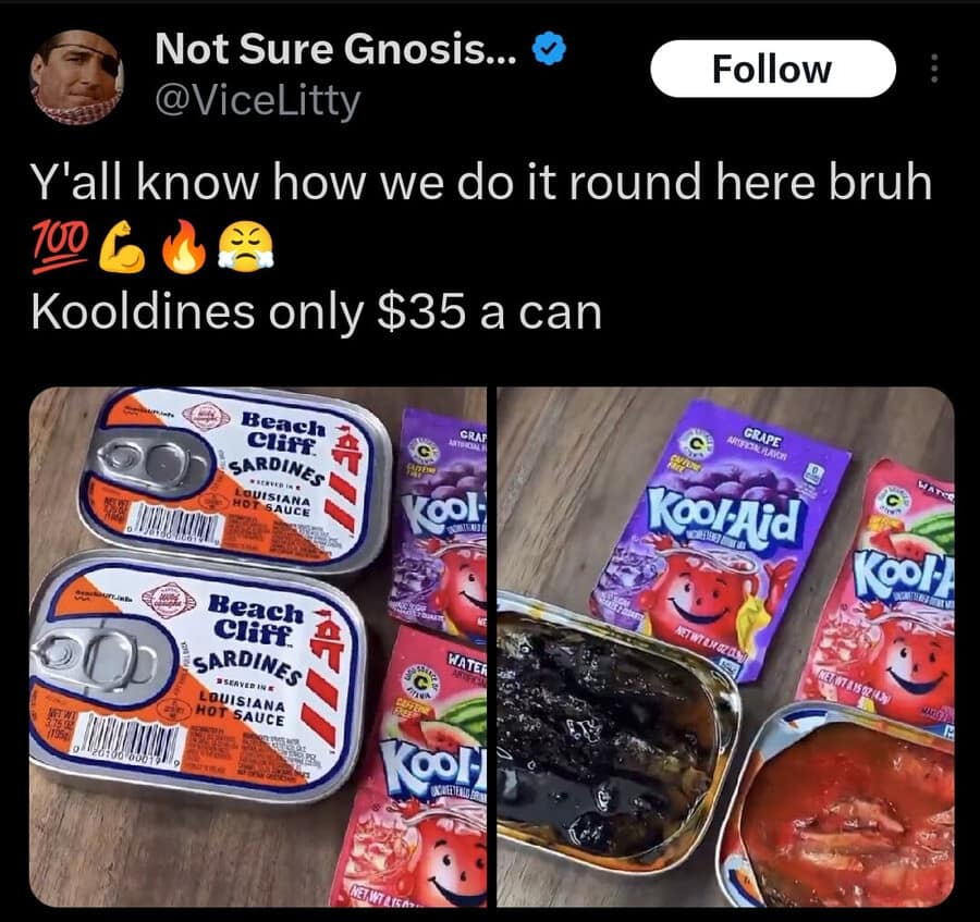 A cursed culinary post from a chaotic meme dump showcases a tweet by @ViceLitty introducing a gross food combination called "Kooldines" for $35 a can, featuring photos of open tins of Beach Cliff canned sardines in Louisiana hot sauce with grape and watermelon Kool-Aid flavor powders mixed directly into the fish oil.