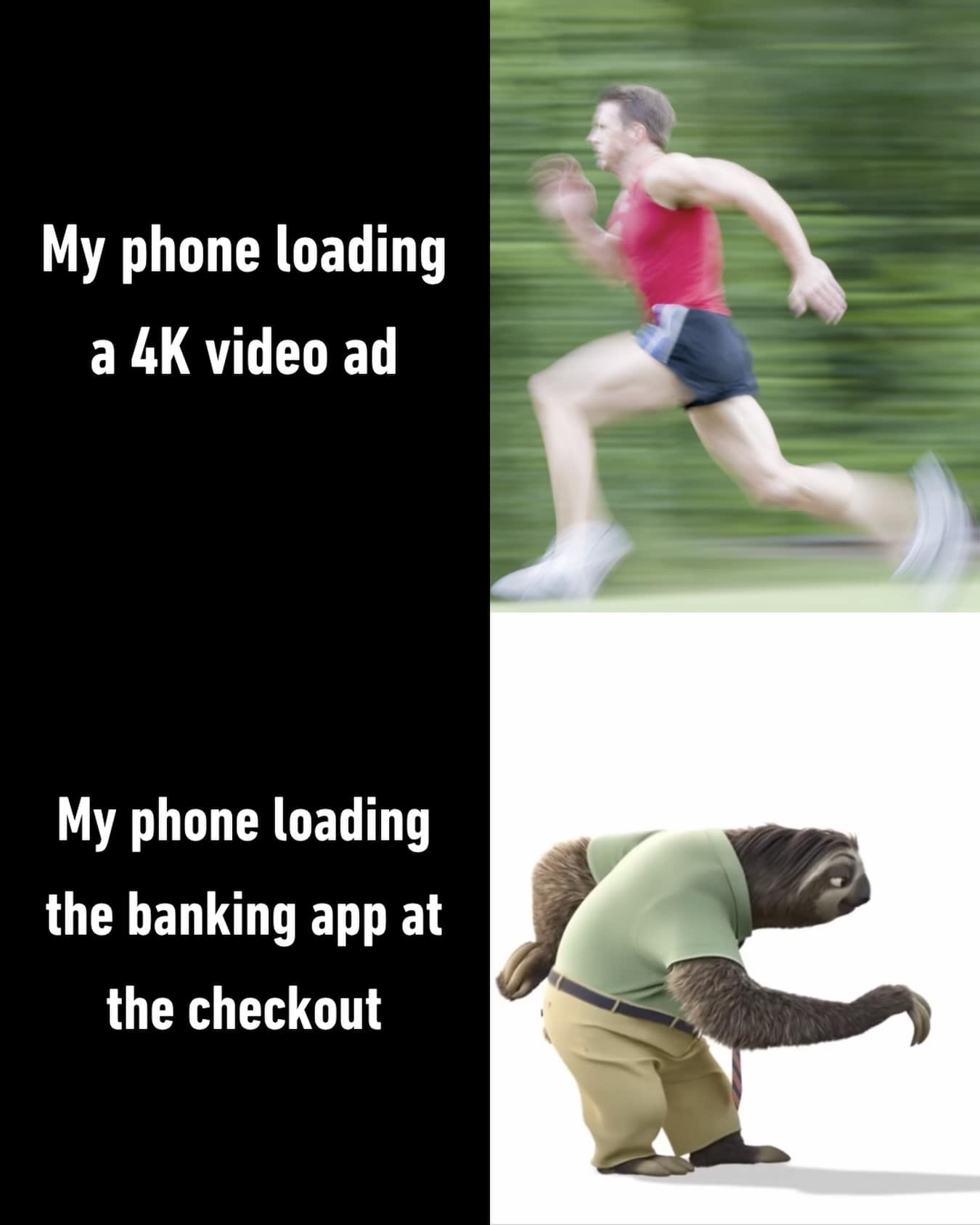 A relatable UI performance funny meme splits into two panels, contrasting a motion-blurred runner representing a phone instantly loading a high-resolution video advertisement against Flash the Sloth from Zootopia representing a mobile banking application lagging at the store checkout counter.