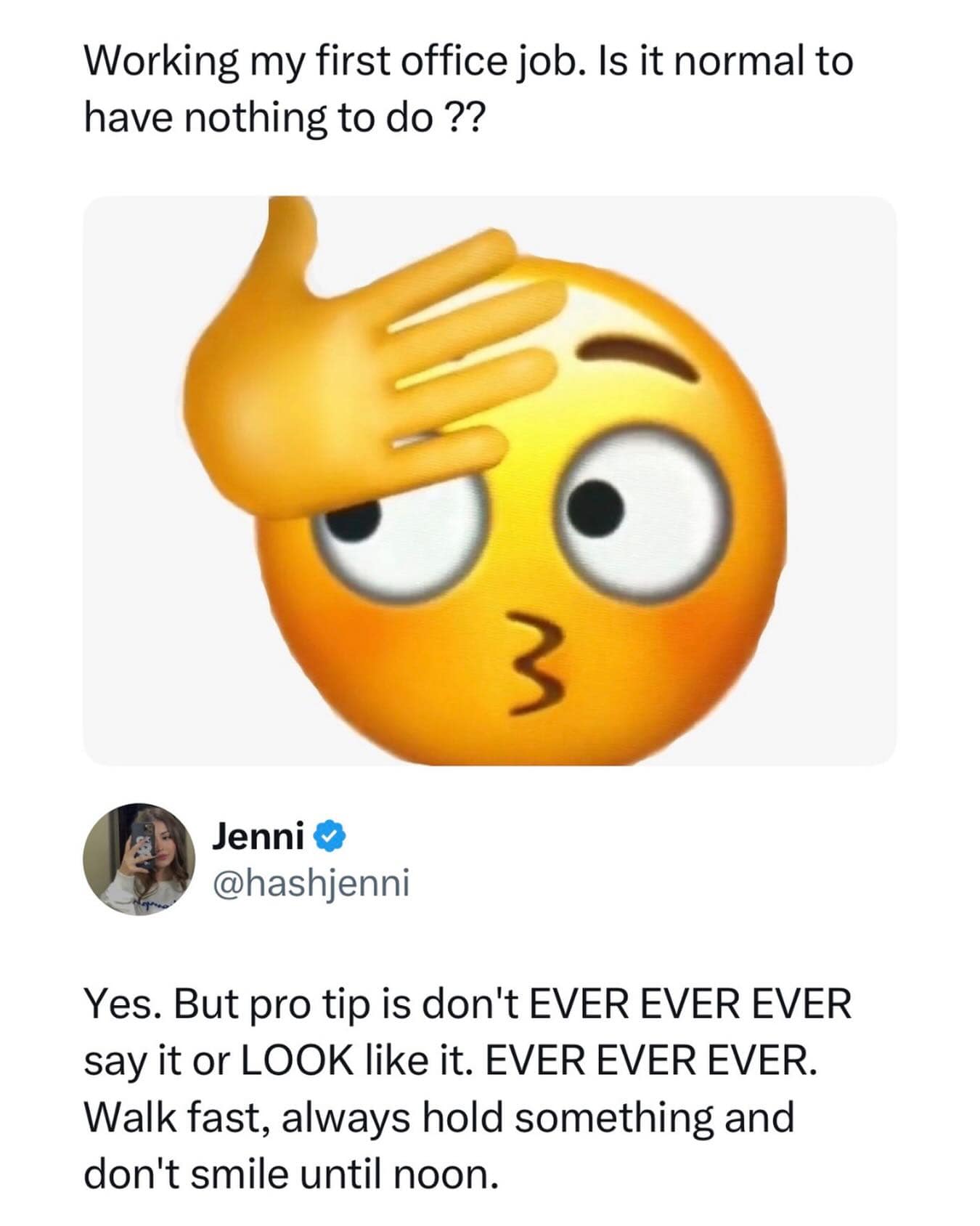 A corporate survival advice post from an office meme dump showing an anxious emoji asking if it's normal to have no work assignments, followed by a cutthroat response telling them to walk fast and hold a folder.